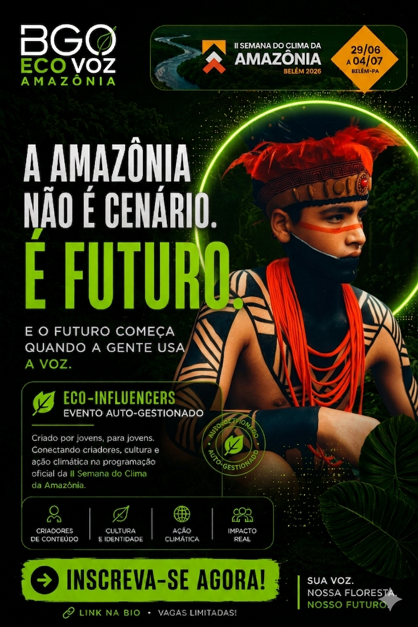 Cartaz BGO Eco Voz Amazônia — A Amazônia não é cenário, é futuro